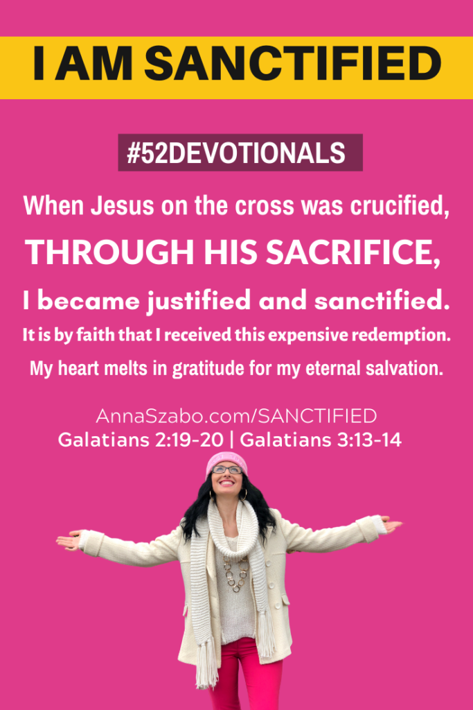 I am Sanctified #52Devotionals Biblical Affirmations by Anna Szabo