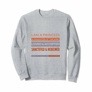 #52Devotionals I Am a Princess - Christian Sweatshirts by Anna Szabo - Heather Grey