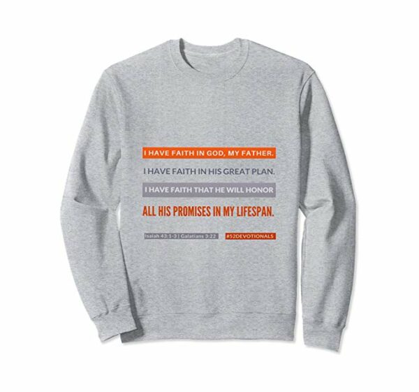 #52Devotionals I Have Faith - Christian Sweatshirts by Anna Szabo - Heather Grey