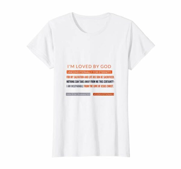 #52Devotionals I'm Loved by God - Christian Shirts by Anna Szabo - White Standard T-Shirt