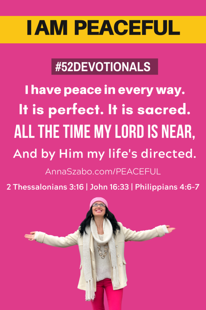 I am peaceful #52Devotioonals Biblical Affirmations by Anna Szabo