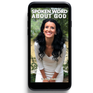 Spoken Word About God by Anna Szabo