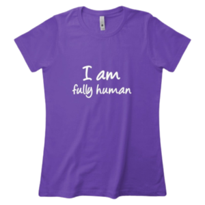 "I Am Fully Human" Premium Purple Women's Boyfriend T-Shirt by Anna Szabo on TeeSpring