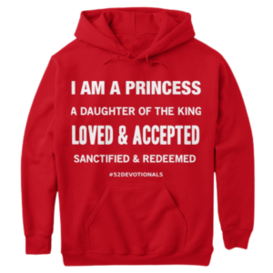 I Am a Princess Red Hoodie with Christian Affirmations by Anna Szabo on TeeSpring