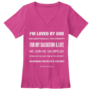 "I'm Loved by God" Premium V-Neck Tee Pink #52Devotionals by Anna Szabo on TeeSpring