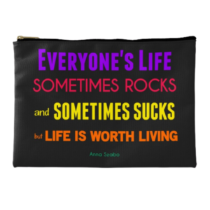 "Life Sometimes Rocks and Sometimes Sucks" Black Accessory Pouch by Anna Szabo