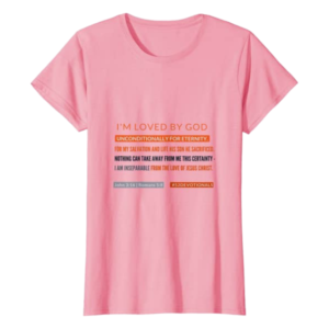 "Loved by God" Christian Women's T-shirt Pink Standard by Anna Szabo